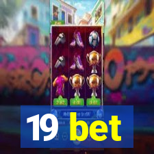 19 bet